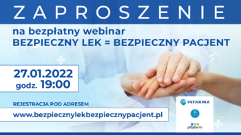 Webinar „Bezpieczny lek = bezpieczny pacjent”, 27 stycznia, godz. 19:00