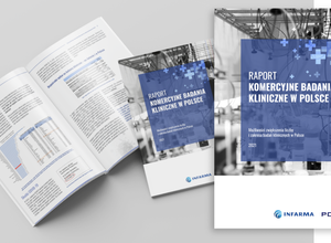 Raport „Komercyjne badania kliniczne w Polsce. Możliwość zwiększania liczby i zakresu badań klinicznych w Polsce